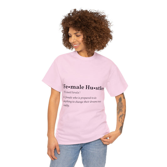 Female Hustler T-Shirt